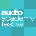 Audio Academy Festival to put audiences centre stage