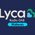 Lyca Radio launches full DAB in Birmingham